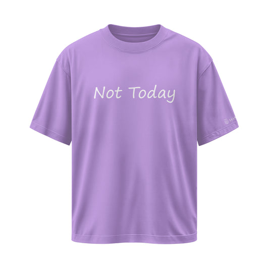 LAVENDER NOT TODAY OVERSIZED T-SHIRT